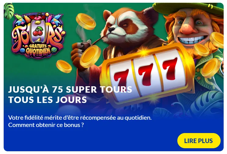 Jusqu'à 75 Super Tours Tous les Jours